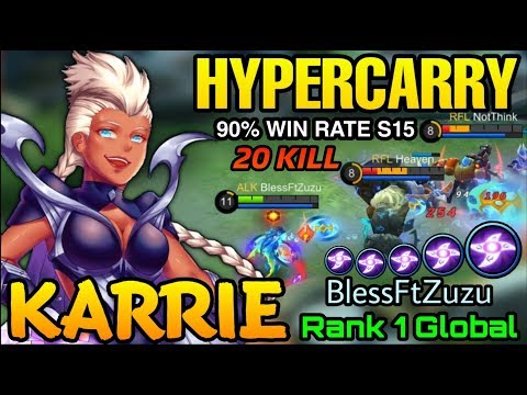 Karrie 20 Kills HyperCarry!! Insane Battle VS Pro Wanwan - Top 1 Global Karrie BlessFtZuzu - MLBB
