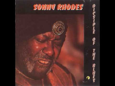 Sonny Rhodes – Disciple Of The Blues