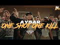 AYSAR ONE SHOT ONE KILL RAP LA RUE 2 ROUND 1
