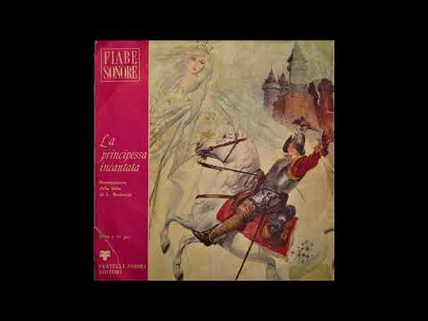 Fiabe Sonore Fabbri - La Principessa Incantata (Parte I) - 1966