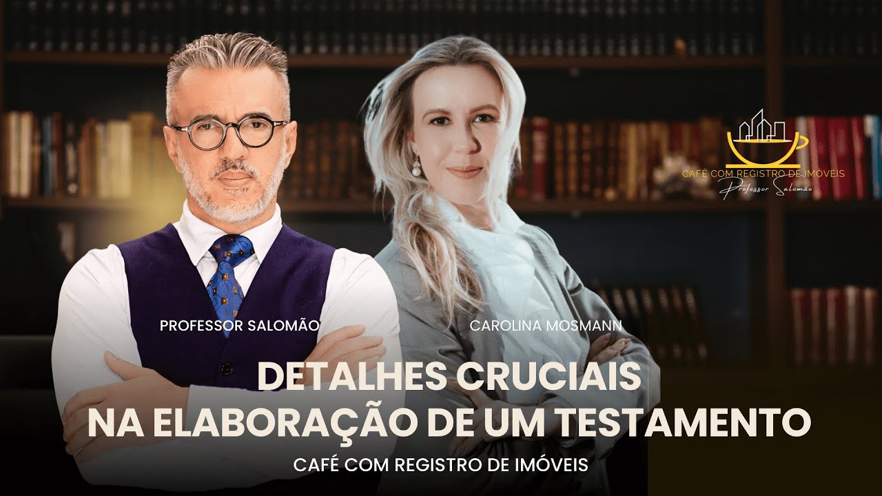 Detalhes CRUCIAIS na elaboração de um TESTAMENTO!