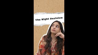 The Right Decision | Making The Right Decision