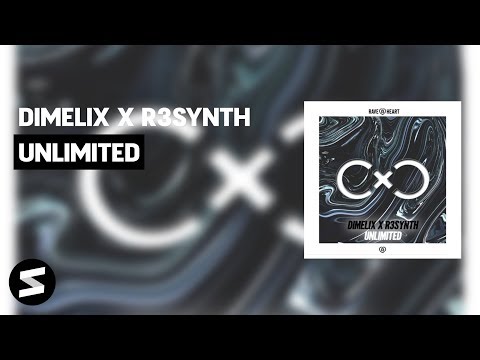 Dimelix x R3SYNTH - Unlimited (Original Mix)