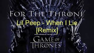 Lil Peep - When I Lie Feat.Ty Dolla $ign [Remix] (Game of Thrones)