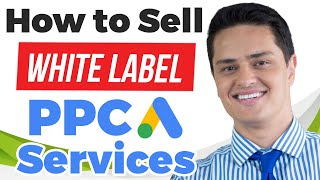 How to Sell White Label PPC Services