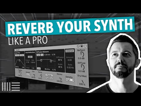 REVERB YOUR SYNTH LIKE A PRO | ABLETON LIVE