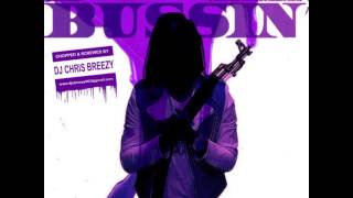 Bussin'-Chief Keef (Chopped & Screwed By DJ Chris Breezy)