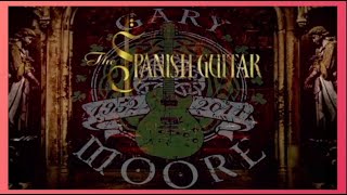Gary Moore - Spanish Guitar (2011) lyrics