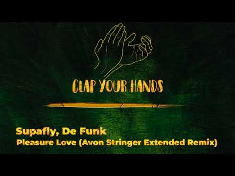 Supafly, De Funk - Pleasure Love (Avon Stringer Extended Remix)