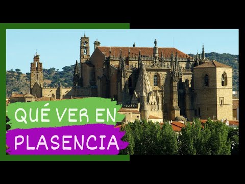 COMPLETE GUIDE ▶ What to see in the CITY of PLASENCIA (SPAIN) 🇪🇸 🌏 Tourism and travel in EXTREMADURA