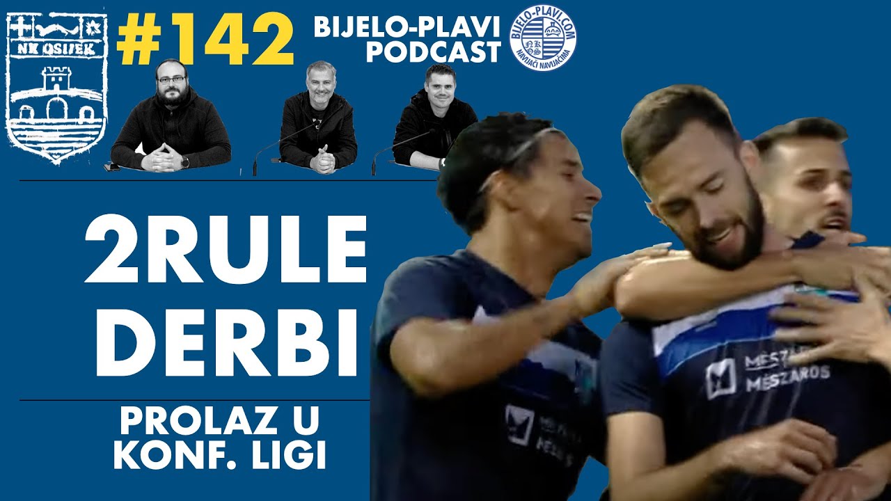 Bijelo-plavi podcast 142: 2Rule derby