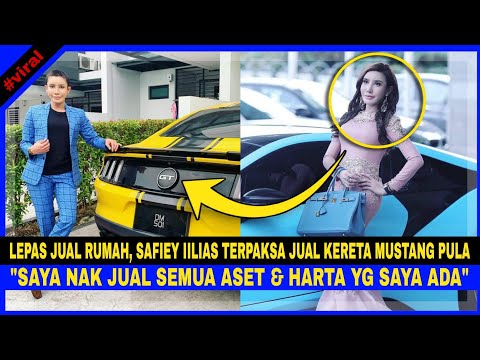 Lepas JUAL RUMAH, Safiey Ilias TERPAKSA JUAL KERETA MUSTANG PULA. "Saya Nak JUAL SEMUA ASET & HARTA"