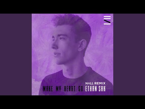 Make My Heart Go (Nall Remix)