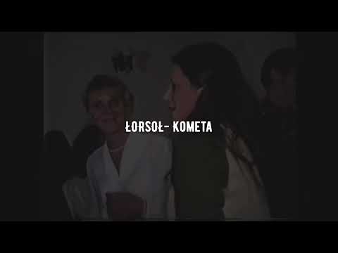 ŁORSOŁ- Kometa
