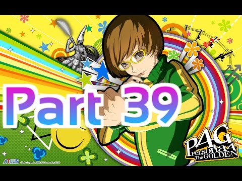 Persona 4 Golden - (Pt. 39)