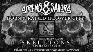 Sirens & Sailors - Born & Raised (Flower City) (Track Video)