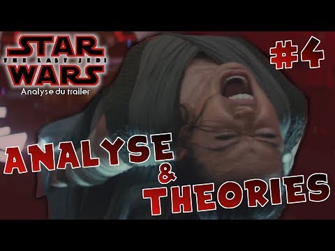Trailer Final - Star Wars 8 : Les Derniers Jedi - Analyse & Théories - Star Wars Absolute Video
