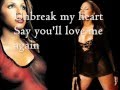 Toni Braxton - Unbreak My Heart Lyrics 