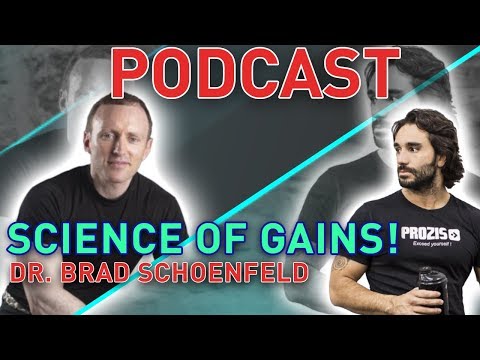 How to gain Muscle - Science of Training with DR. BRAD SCHOENFELD | PODCAST #01