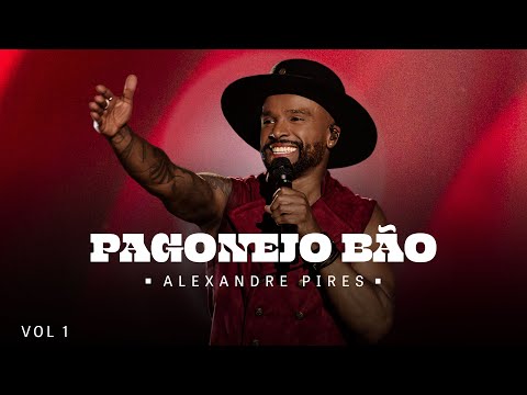 Alexandre Pires - Pagonejo Bão - Vol. I (Ao Vivo) (Completo)