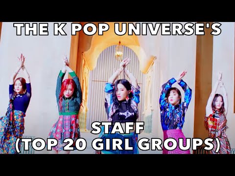 THE K POP UNIVERSE'S STAFF TOP 20 GIRL GROUPS