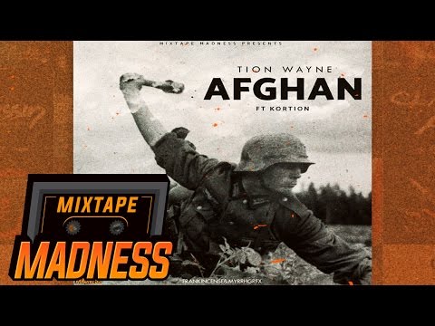 Tion Wayne ft Kortion - Afghan #BlastFromThePast  | @MixtapeMadness