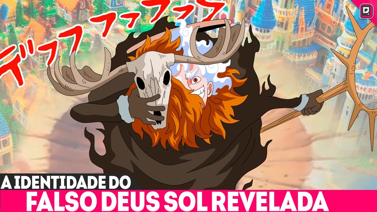 REVELADA A IDENTIDADE DO FALSO DEUS SOL-NIKA CONFIRMADO O VERDADEIRO CRIADOR DO MUNDO?ONE PIECE 1129