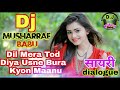 Dil Mera Tod Diya Usne DJ