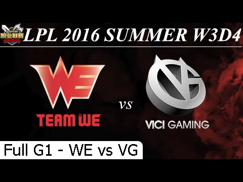 WE vs VG Game 1 Full + Profile - LPL Summer 2016 W3D4M8 Team World Elite vs Vici Gaming