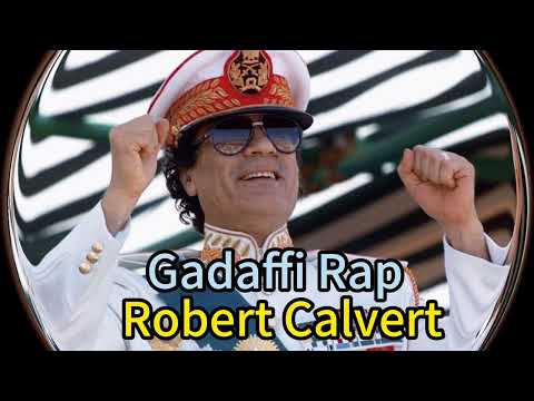 Robert Calvert - Gadaffi Rap