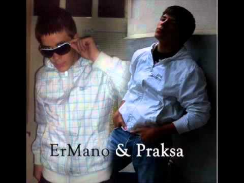 Praksa & Ermano - opasno te radi