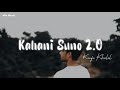 Kahani Suno 2 0 Lofi Kaifi Khalil Slowed Reverb Mix Music