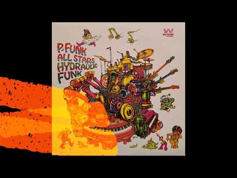 P-FUNK ALL STARS - HYDRAULIC FUNK FULL ALBUM (1995)