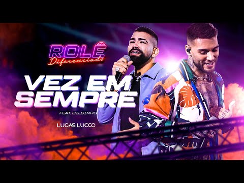 Lucas Lucco feat. Dilsinho - Vez em sempre