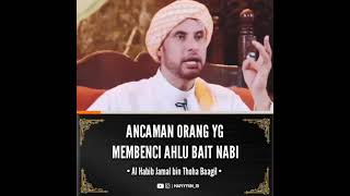 Download lagu Ancaman Bagi Orang Yang Membenci Ahlul Bait Nabi Muhammad SAW - Al Habib Jamal bin Thoha Baagil mp3 Download lagu Ancaman Bagi Orang Yang Membenci Ahlul Bait Nabi Muhammad SAW - Al Habib Jamal bin Thoha Baagil mp3