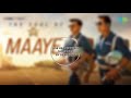 Maaye 16D | Nimrat Kaur, Tanishk Bagchi, B Praak, Manoj Muntashir