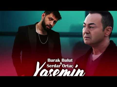 Burak Bulut & Serdar Ortaç - Yasemin (official video)