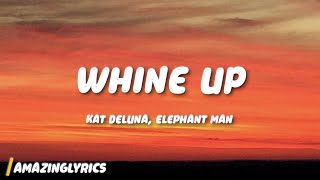 Kat DeLuna - Whine Up (Lyrics) ft. Elephant Man