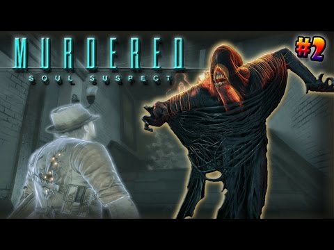 Murdered Soul Suspect Gameplay Walkthrough Part 2