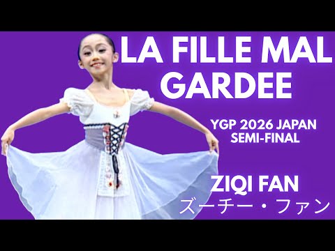 Ziqi Fan - YGP 2026 Japan Semi-Final - La Fille Mal Gardee