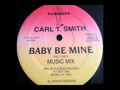 Carl T. Smith - Baby Be Mine (Music Mix)