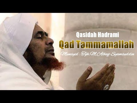 QOSIDAH QOD TAMMAMALLOH || TGH.M.ALHAJJ - Majelis Hubbunnabi