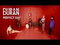 Duran Duran - "Perfect Day" (Official Music Video)