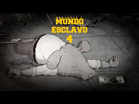 MUNDO ESCLAVO 4 - Creyente.7 (El Dinero)