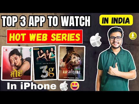 Top 3 Hot Webseries Apps for iPhone 🔥 | Best free hot webseries app for iphone