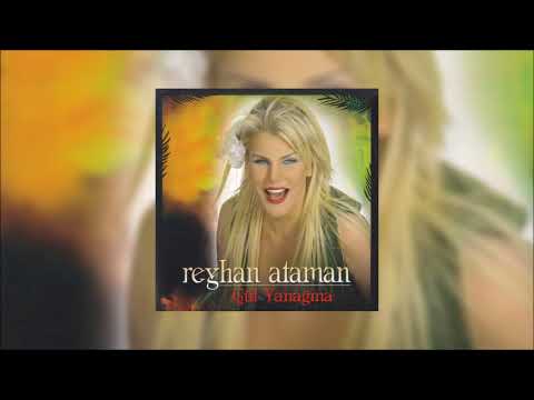 Reyhan Ataman - Son Bir Kez
