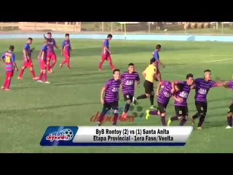 ByB RONTOY (2) vs (1) SANTA ANITA - ETAPA PROVICNIAL - 1ERA FASE/VUELTA 2016.