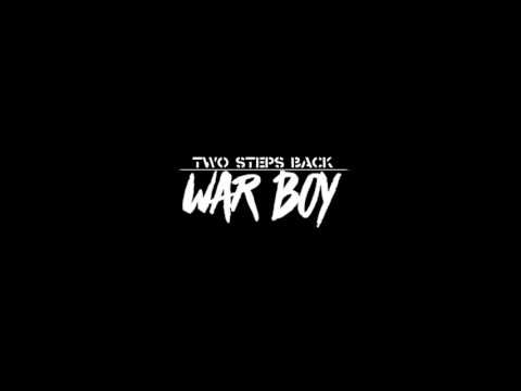 Two Steps Back by War Boy