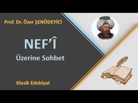 NEFÎ Üzerine Sohbet