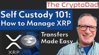 Self Custody 101: How to Manage XRP & Store in Your Own Wallet